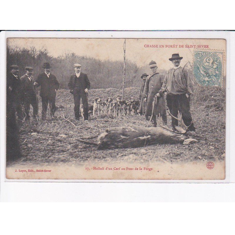 SAINT-SEVER: chasse en forêt, hallali d'un cerf au pont de la forge - état