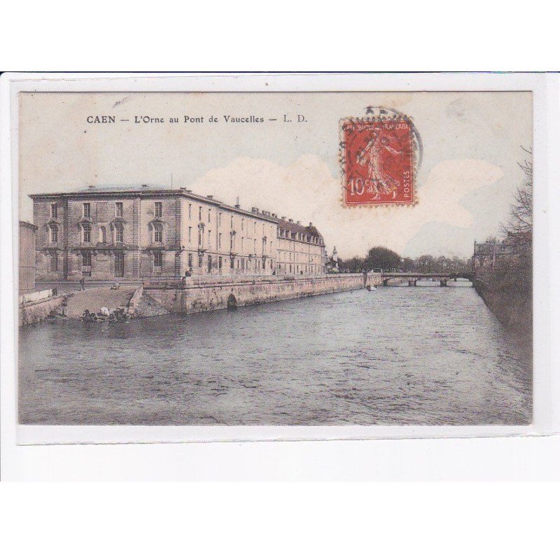 CAEN: l'orne au pont de vaucelles - très bon état