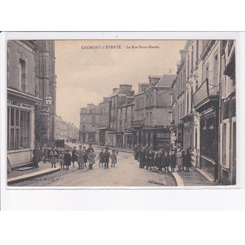 CAUMONT-L'EVENTE: la rue saint-martin - très bon état