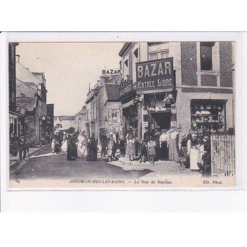 ARROMANCHES-les-BAINS: la rue de bayeux - très bon état