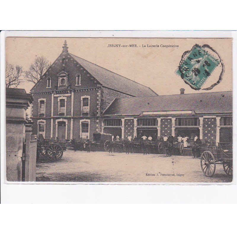 ISIGNY-sur-MER: la laiterie coopérative, attelages - très bon état