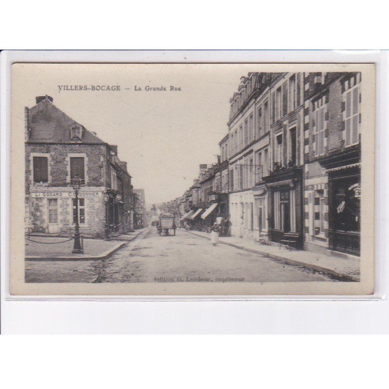 VILLERS-BOCAGE: la grande rue - très bon état