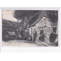 LAGUIOLE: buron de cervel "au rendez-vous des parisiens" - état