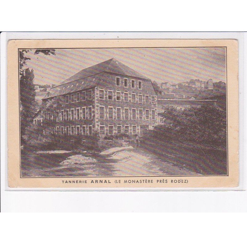 AVEYRON: tannerie arnal, le monastère près Rodez - très bon état