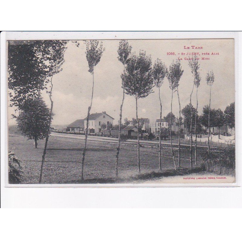 SAINT-JUERY: la gare du midi - très bon état