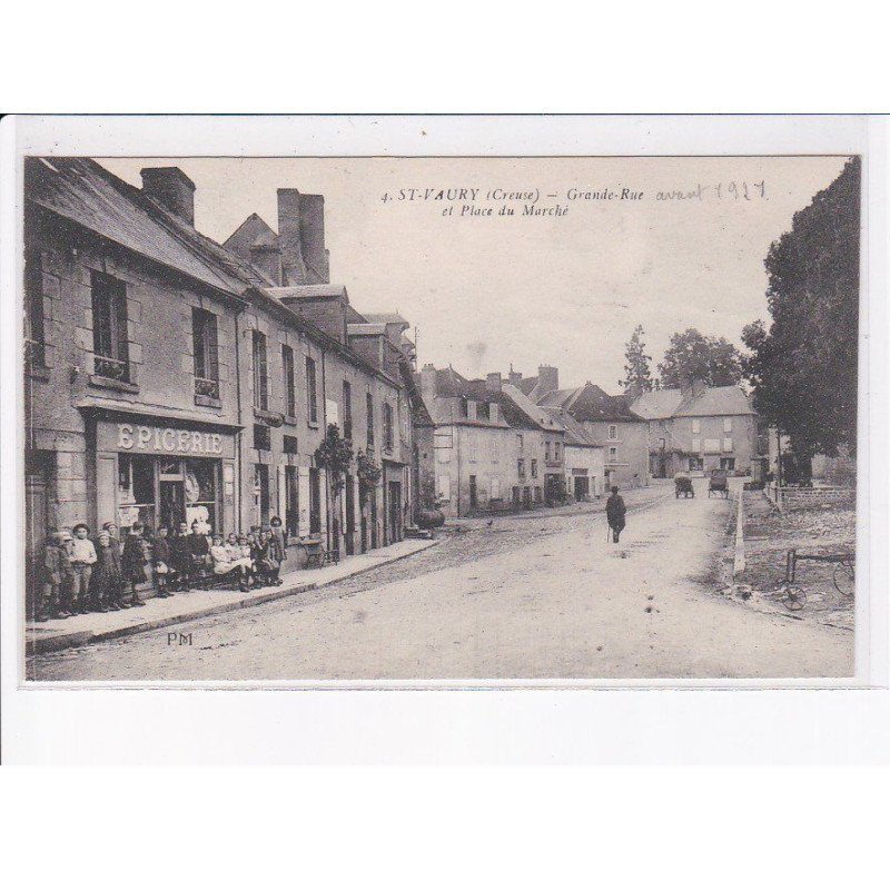 SAINT-VAURY: grande-rue et place du marché, épicerie - très bon état