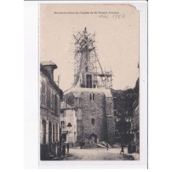 SAINT-VAURY: reconstruction de l'église de saint-vaury - état