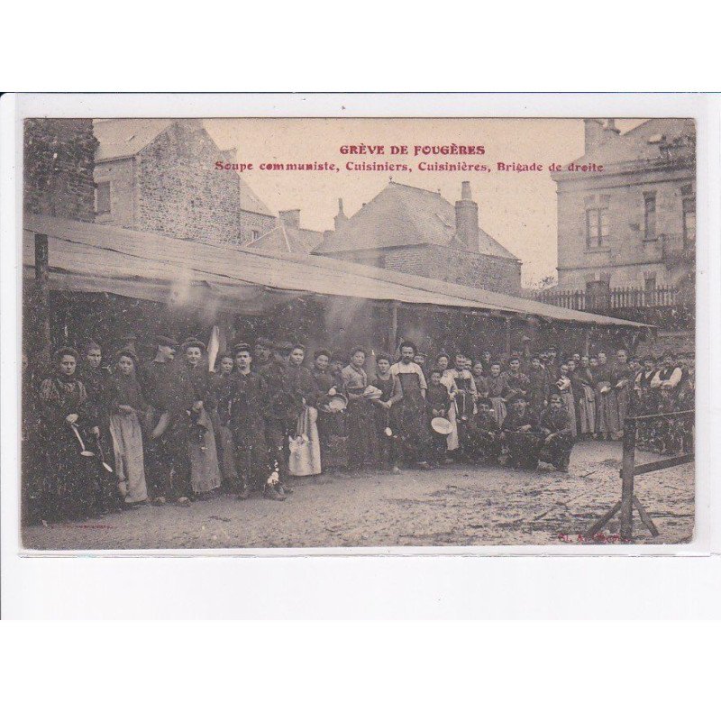 FOUGERES: grève de fougères, soupe communiste, cuisiniers, brigade de droite - très bon état