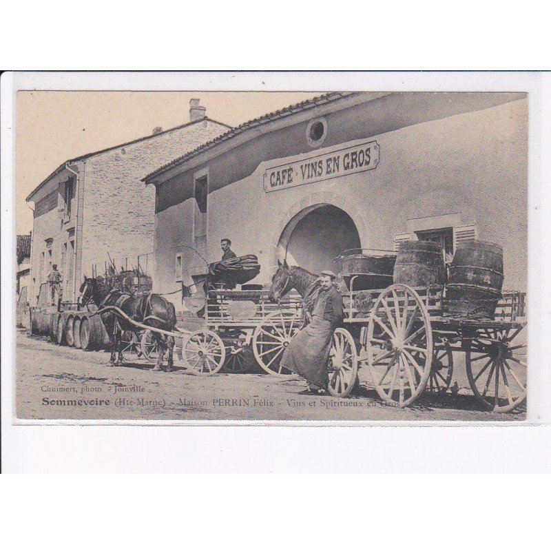 SOMMEVOIRE: maison perrin félix, vins et spiritueux en gros, attelage - très bon état