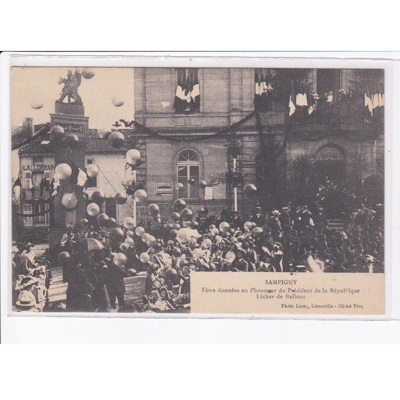SAMPIGNY: fêtes données en honneur président Poincaré, lâcher de ballons - très bon état