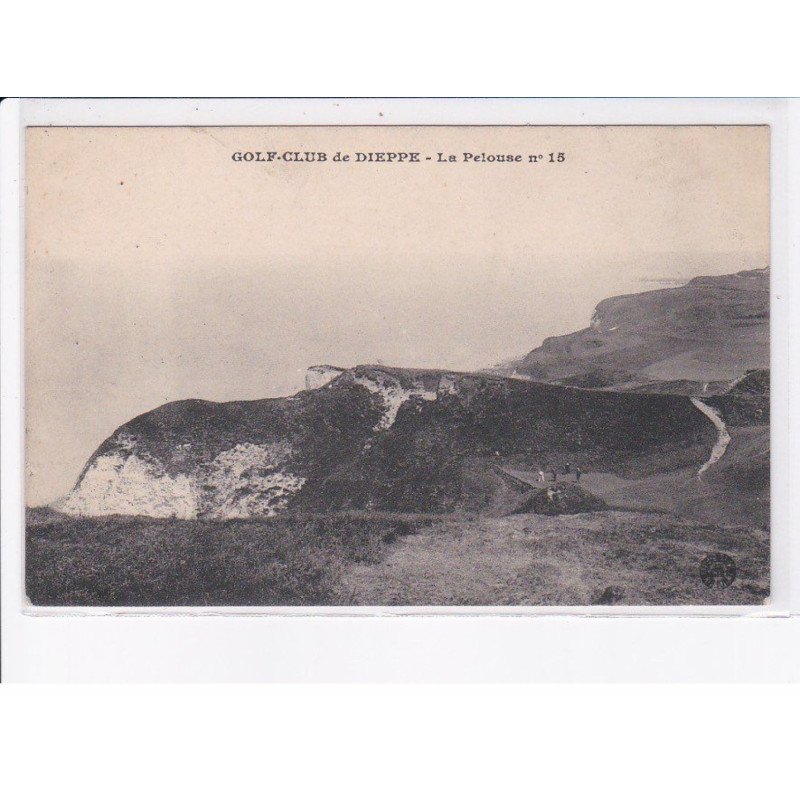 DIEPPE: golf-club, la pelouse nÂ°15 - très bon état