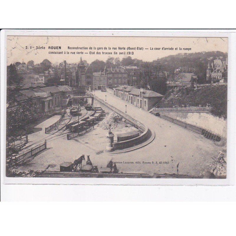 ROUEN: reconstruction de la gare de la rue verte - très bon état
