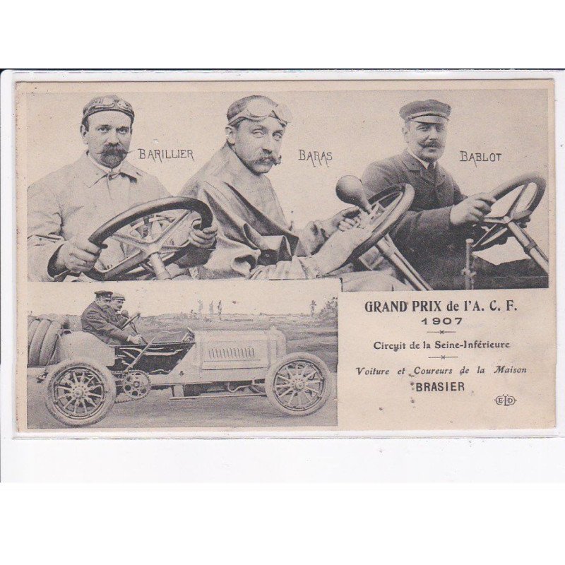DIEPPE: grand prix de l'A.C.F. 1907, bariller, Baras, Bablot, voiture et coureurs de la maison brasier - très bon état