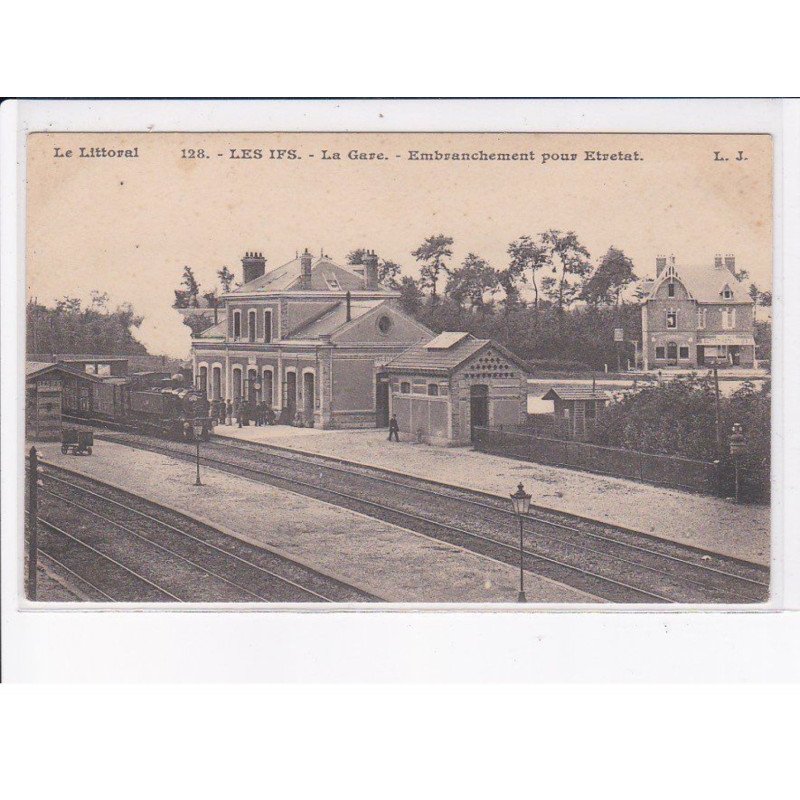 LES IFS: la gare, embranchement pour etretat, train - très bon état