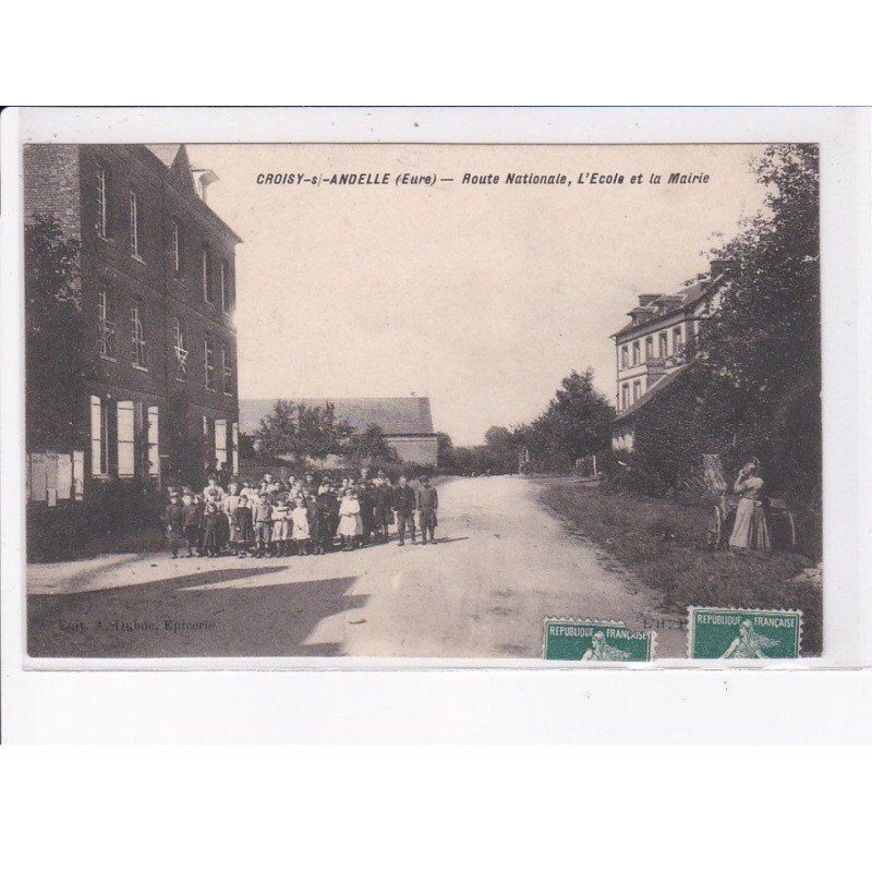 CROISY-sur-ANDELLE: route nationale, l'école et la mairie - très bon état