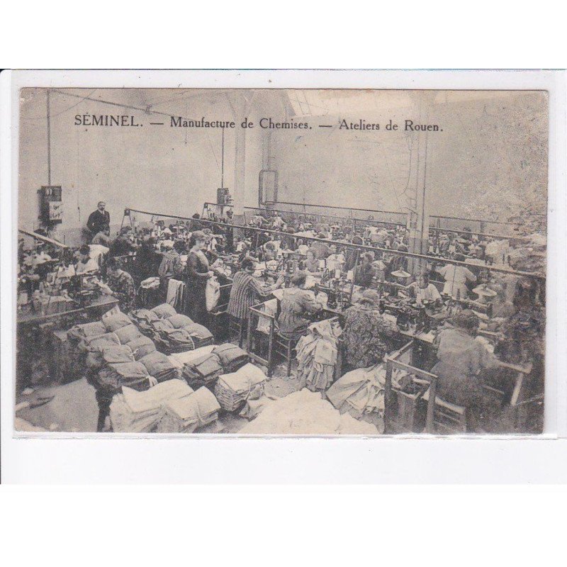 SEMINEL: manufacture de chemises, ateliers de rouen - état