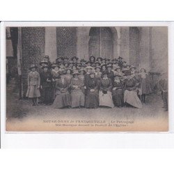 NOTRE-DAME-de-FRANQUEVILLE: le patronage sainte-monique devant le portail de l'église - très bon état