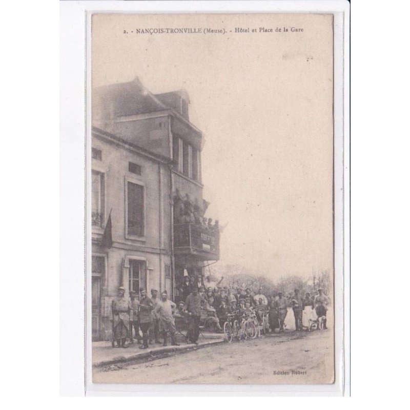 NANCOIS-TRONVILLE: hôtel et place de la gare - très bon état