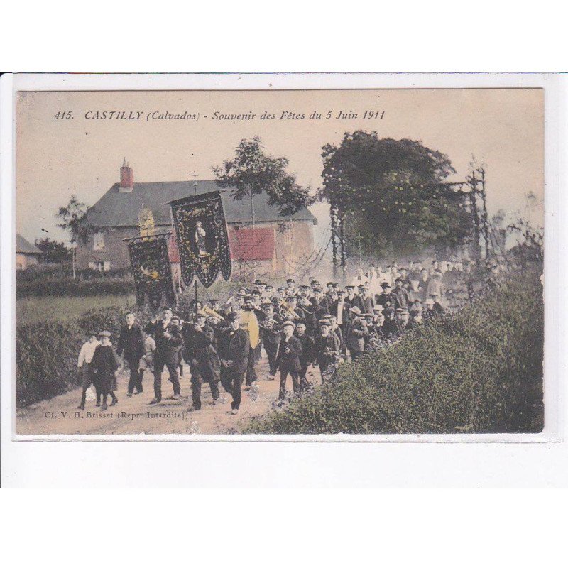 CASTILLY: souvenir des fêtes du 5 juin 1911 - état