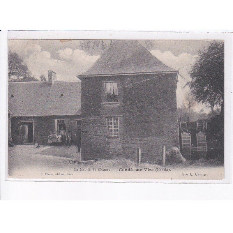 CONDE-sur-VIRE: le moulin au château - état
