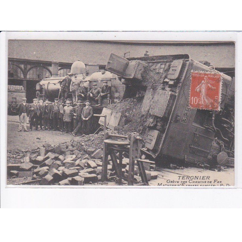 TERGNIER: grève des chemins de fer, machine express sabotées, train - très bon état