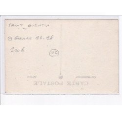 SAINT-QUENTIN: guerre 1914-1918 - très bon état