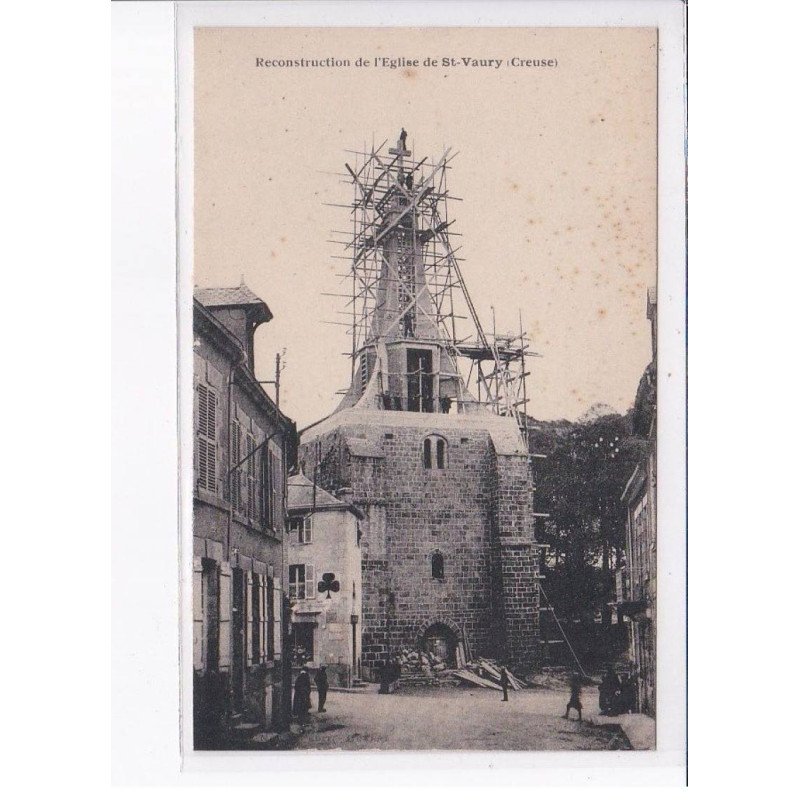 SAINT-VAURY: reconstruction de l'église - état