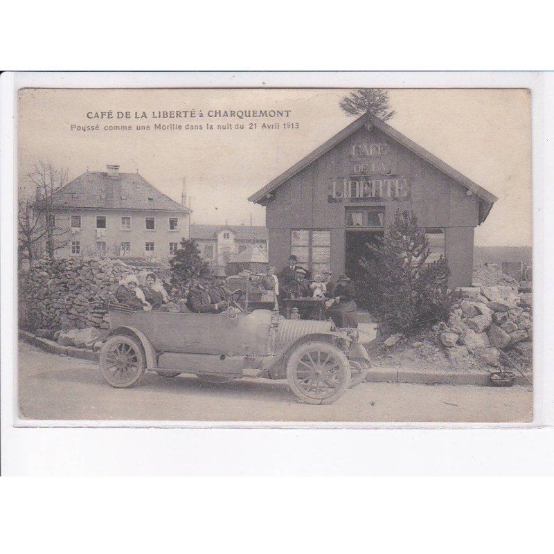 CHARQUEMONT: poussé comme une morille dans la nuit du 21 avril 1913 - très bon état