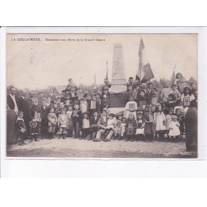 LA GOULAFRIERE: monument aux orts de la grande guerre - très bon état