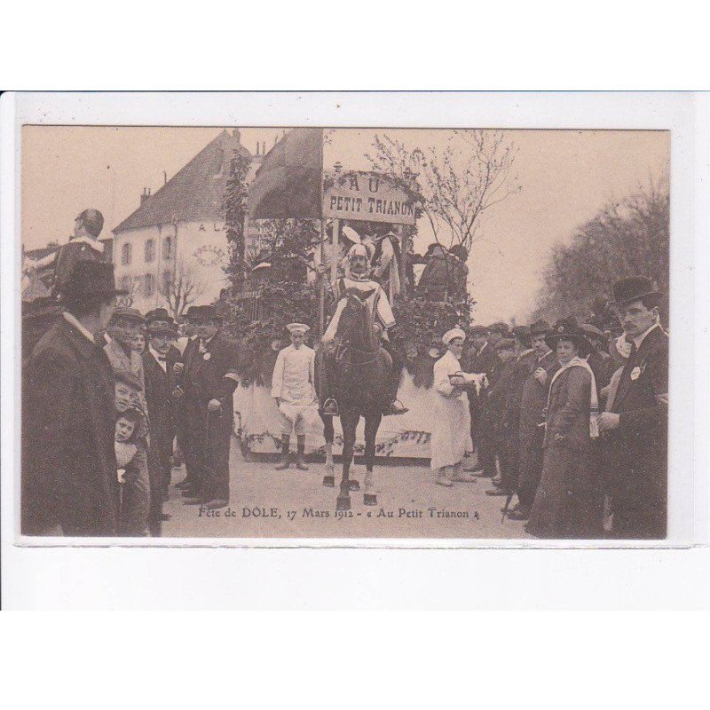 DOLE: fête de dole 1912 "au petit trianon" - très bon état