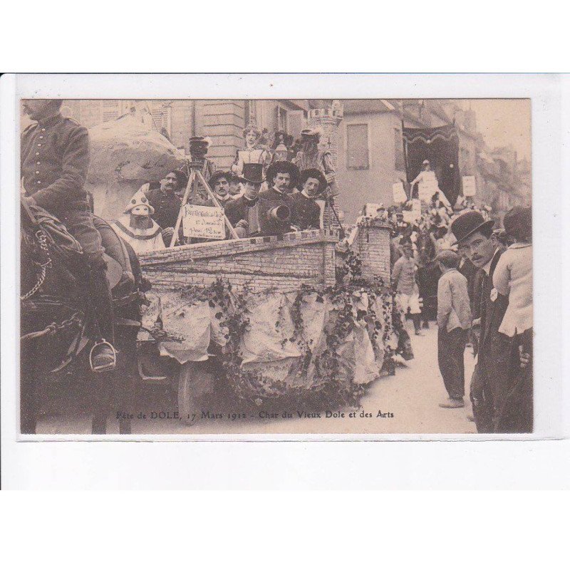 DOLE: fête de dole 1912 char du vieux dole et des arts, photographie - très bon état