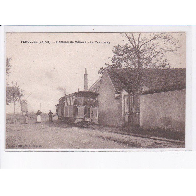 FEROLLES: hameau de villiers, le tramway, moulin - très bon état