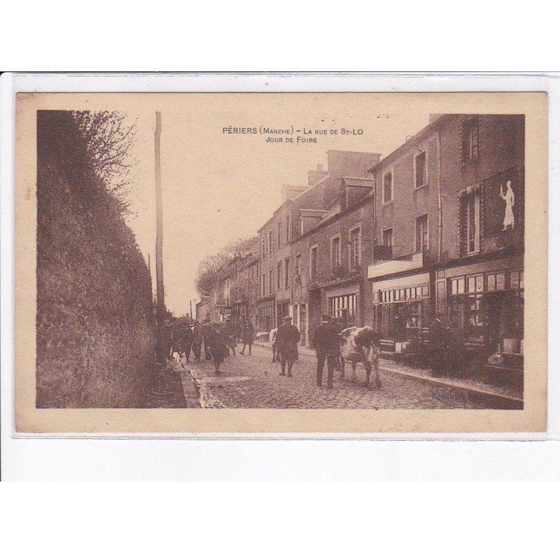 PERIERS: la rue de saint-lo, jour de foire - très bon état