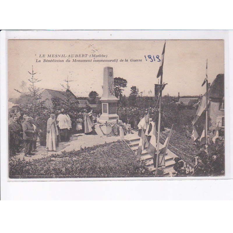 LE MESNIL-AUBERT: la bénédiction du monument commemoratif de la guerre - très bon état