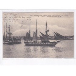 GRANVILLE: départ pour terre-neuve "le velleda" et "l'alice" sortant du port - très bon état