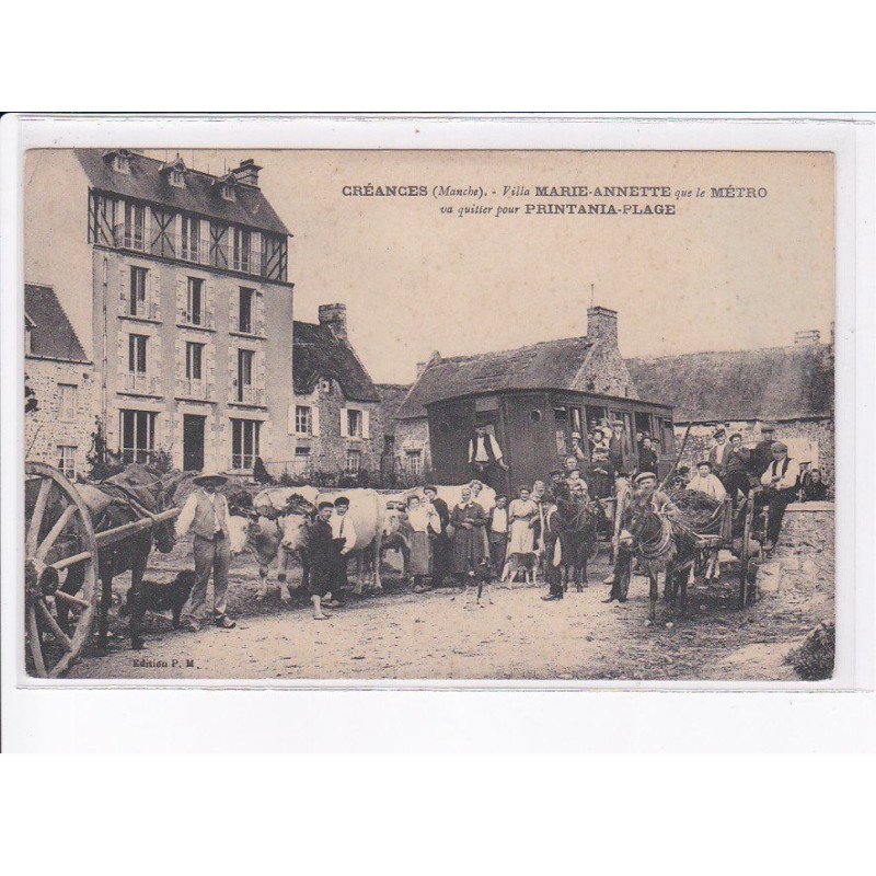 CREANCES: villa marie-annette que le métro vu quitter pour printania-plage, attelage - très bon état