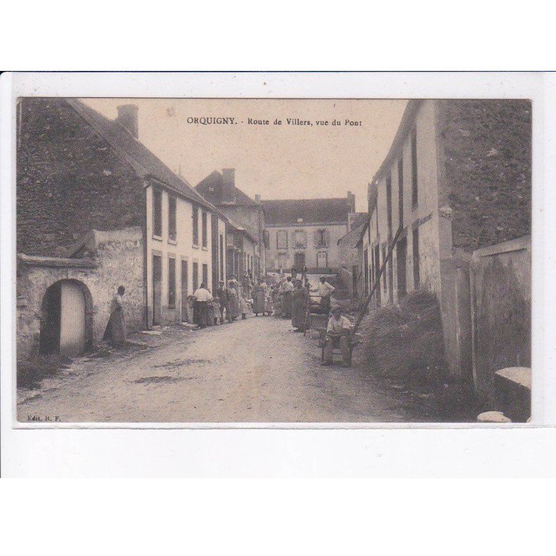 ORQUIGNY: route de villers, vue du pont - très bon état