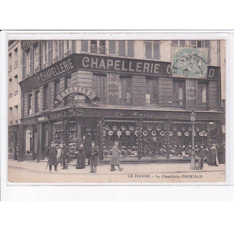 LE HAVRE: la chapellerie osswald - très bon état