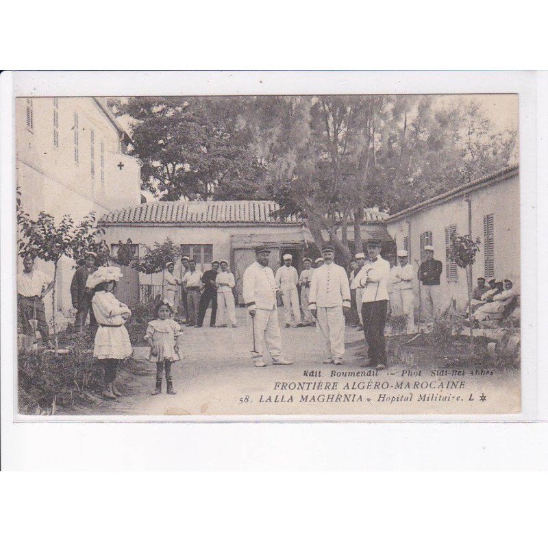 MILITAIRE LEGION ETRANGERE: frontière algéro-marocaine, lalla maghrnia, hôpital militaire - état