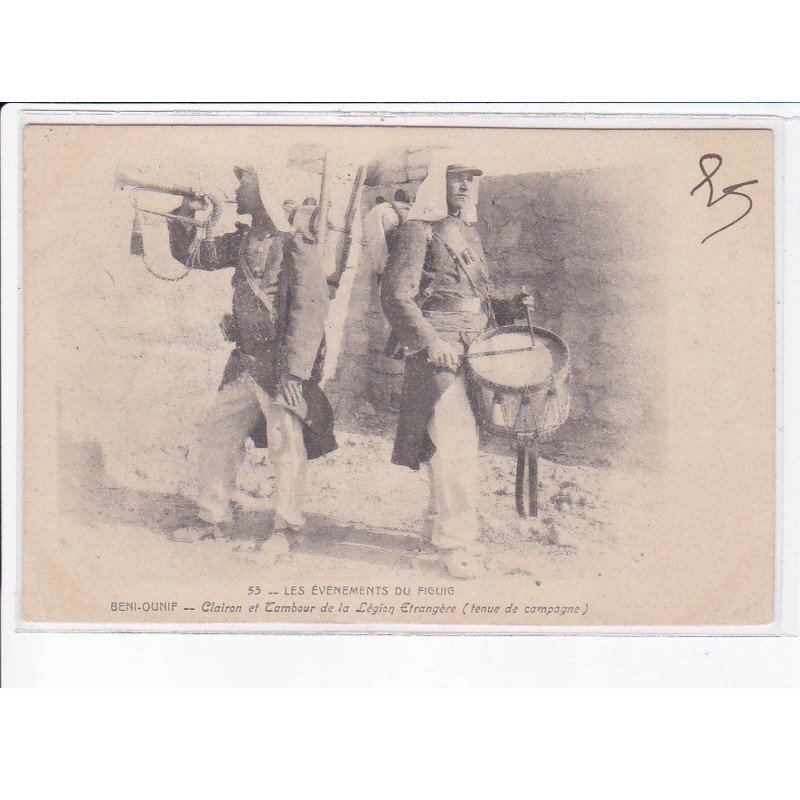 MILITAIRE LEGION ETRANGERE: événements du figuig, beni-ounif, clairon et tambour - état