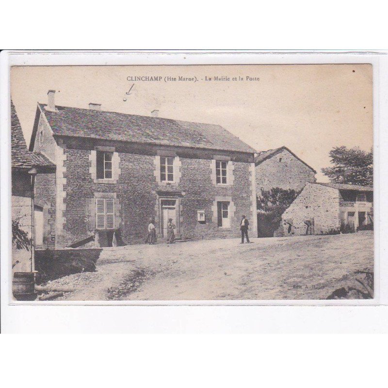 CLINCHAMP: la mairie et la poste - état
