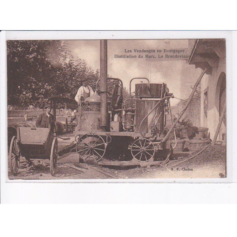 SAONE et LOIRE: les vendanges en bourgogne, distillation du marc, la brandevinier - très bon état