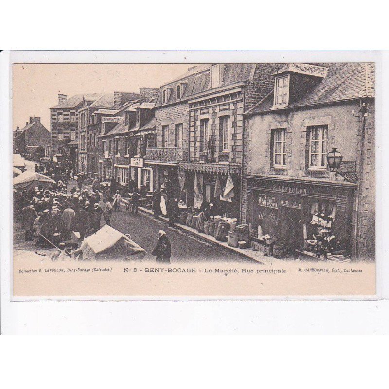 BENY-BOCAGE: le marché, rue principale - très bon état
