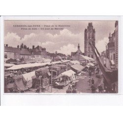 VERNEUIL-sur-AVRE: place de la madelaine, fêtes de juin, un jour de marché - très bon état