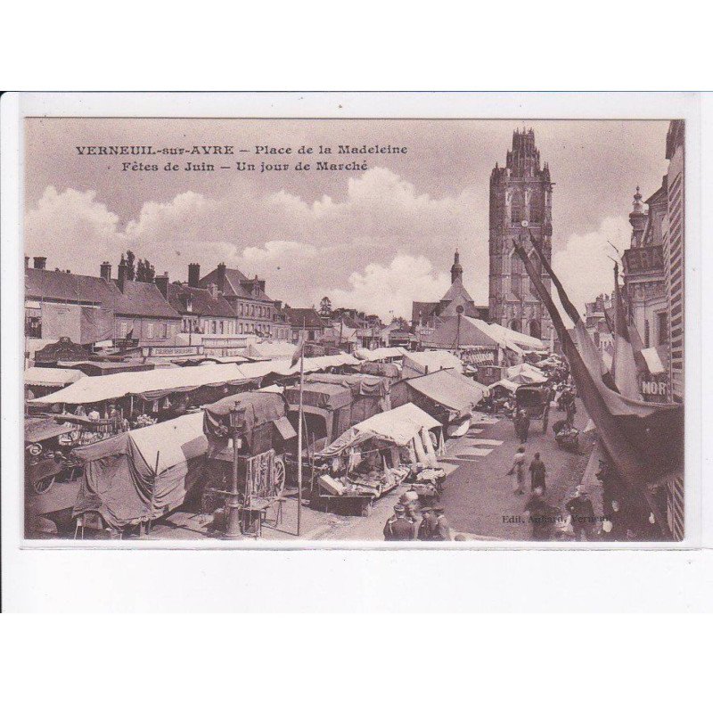 VERNEUIL-sur-AVRE: place de la madelaine, fêtes de juin, un jour de marché - très bon état