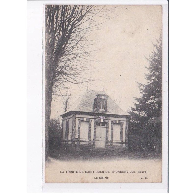 SAINT-OUEN-de-THONBERVILLE: la trinité, la mairie - très bon état