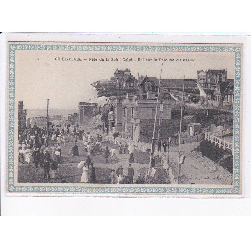 CRIEL-PLAGE: fête de la saint-galet, bal sur la pelouse du casino - très bon état