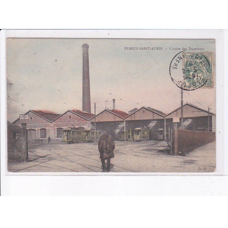 ELBEUF-SAINT-AUBIN: l'usine des traways, rare en couleur - très bon état