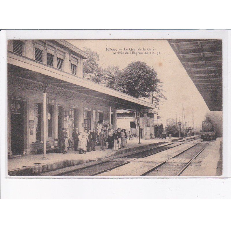 VITREY: le quai de la gare, arrivée de l'express, train - état
