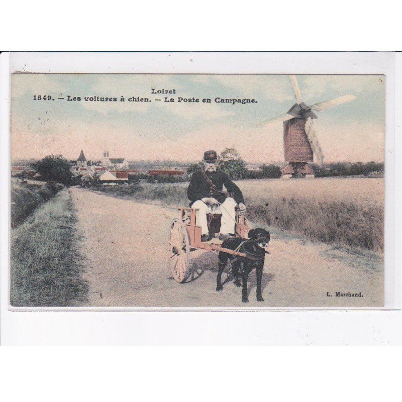 LOIRET: les voitures à chien, la poste en capagne, moulin - très bon état